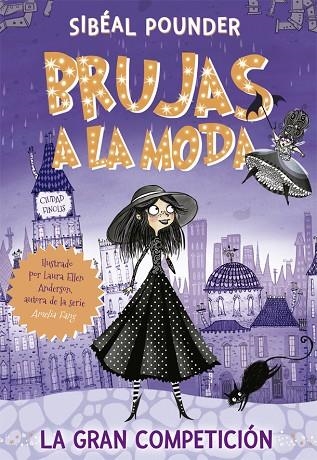 BRUJAS A LA MODA 1. LA GRAN COMPETICIÓN | 9788424665821 | POUNDER, SIBÉAL | Llibreria Online de Vilafranca del Penedès | Comprar llibres en català