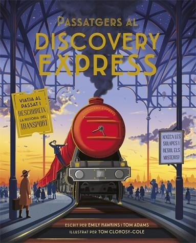 PASSATGERS AL DISCOVERY EXPRESS | 9788424665241 | HAWKINS, EMILY/ADAMS, TOM | Llibreria Online de Vilafranca del Penedès | Comprar llibres en català