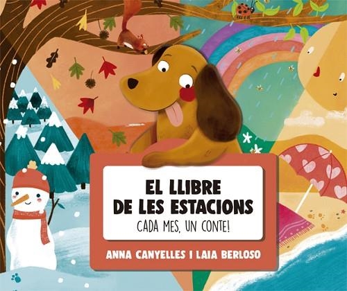 EL LLIBRE DE LES ESTACIONS. CADA MES, UN CONTE! | 9788424665784 | CANYELLES, ANNA | Llibreria Online de Vilafranca del Penedès | Comprar llibres en català