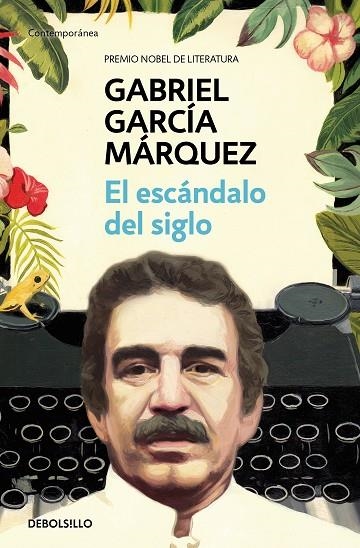 EL ESCÁNDALO DEL SIGLO | 9788466348027 | GARCÍA MÁRQUEZ, GABRIEL | Llibreria Online de Vilafranca del Penedès | Comprar llibres en català