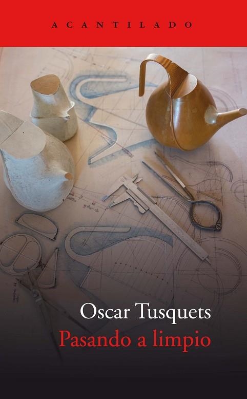 PASANDO A LIMPIO | 9788417902049 | TUSQUETS BLANCA, OSCAR | Llibreria Online de Vilafranca del Penedès | Comprar llibres en català