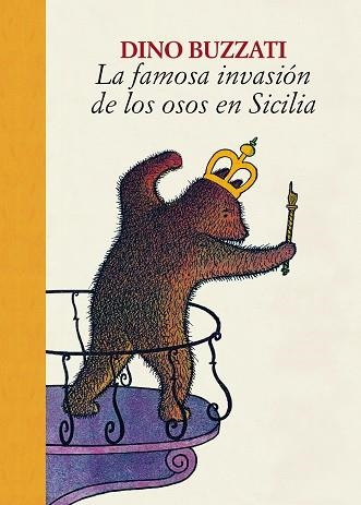 LA FAMOSA INVASIÓN DE LOS OSOS EN SICILIA | 9788416529773 | BUZZATI, DINO | Llibreria Online de Vilafranca del Penedès | Comprar llibres en català