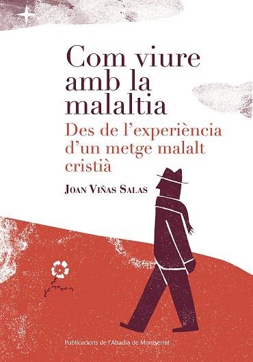 COM VIURE AMB LA MALALTIA | 9788498839784 | VIÑAS SALAS, JOAN | Llibreria L'Odissea - Libreria Online de Vilafranca del Penedès - Comprar libros