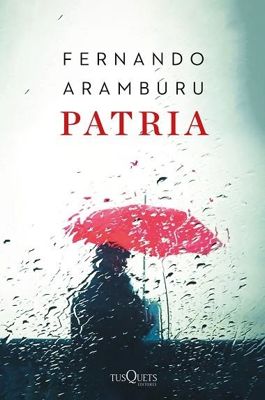 PATRIA (EDICIÓN TAPA DURA) | 9788490667620 | ARAMBURU, FERNANDO | Llibreria L'Odissea - Libreria Online de Vilafranca del Penedès - Comprar libros