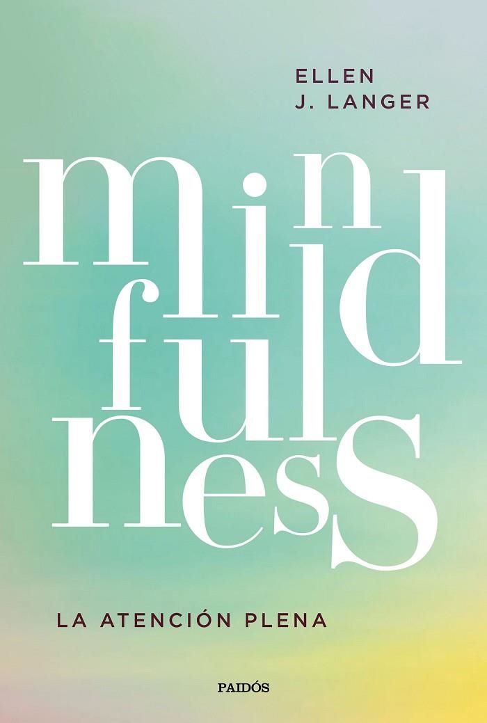 MINDFULNESS | 9788449336386 | LANGER, ELLEN J. | Llibreria Online de Vilafranca del Penedès | Comprar llibres en català