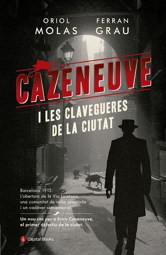 CAZENEUVE I LES CLAVEGUERES DE LA CIUTAT | 9788494853258 | MOLAS GRAU, ORIOL/GRAU BRESCÓ, FERRAN | Llibreria Online de Vilafranca del Penedès | Comprar llibres en català