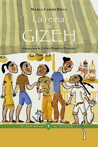 LA REINA DE GIZEH | 9788417998097 | ROCA I COSTA, MARIA CARME | Llibreria Online de Vilafranca del Penedès | Comprar llibres en català