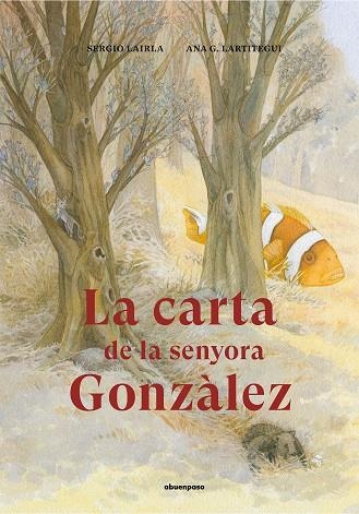 LA CARTA DE LA SENYORA GONZÀLEZ | 9788417555283 | LAIRLA PÉREZ, SERGIO | Llibreria Online de Vilafranca del Penedès | Comprar llibres en català