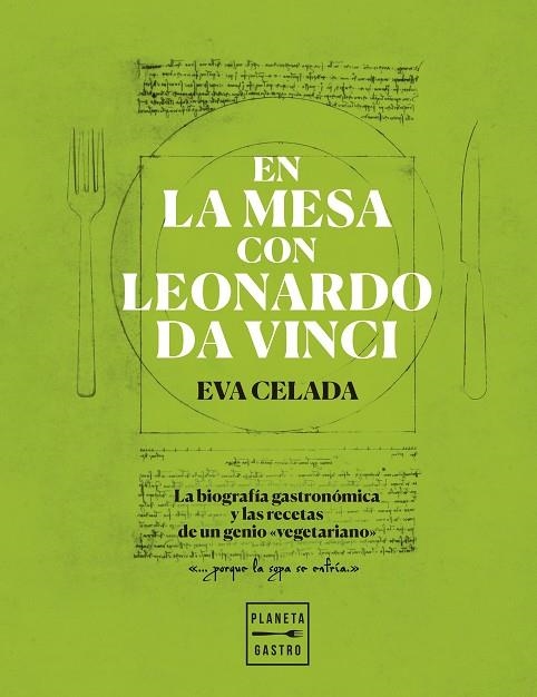 EN LA MESA CON LEONARDO DA VINCI | 9788408216650 | CELADA, EVA | Llibreria Online de Vilafranca del Penedès | Comprar llibres en català