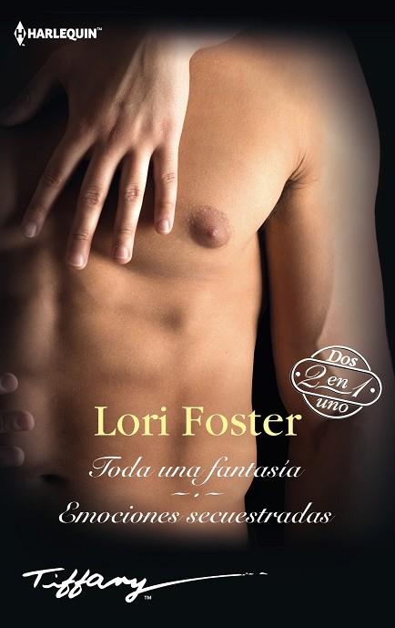 TODA UNA FANTASÍA; EMOCIONES SECUESTRADAS | 9788413284804 | FOSTER, LORI | Llibreria Online de Vilafranca del Penedès | Comprar llibres en català