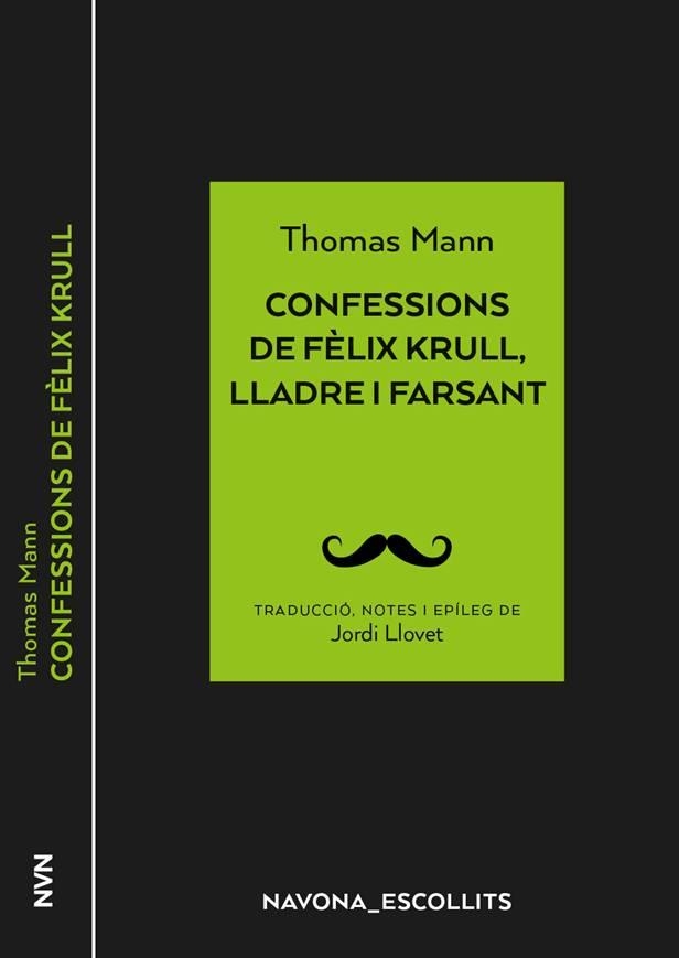 CONFESSIONS DE FÈLIX KRULL LLADRE I FARSANT | 9788417978266 | MANN, THOMAS | Llibreria Online de Vilafranca del Penedès | Comprar llibres en català