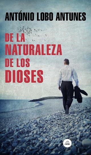 DE LA NATURALEZA DE LOS DIOSES | 9788439735885 | LOBO ANTUNES, ANTÓNIO | Llibreria Online de Vilafranca del Penedès | Comprar llibres en català