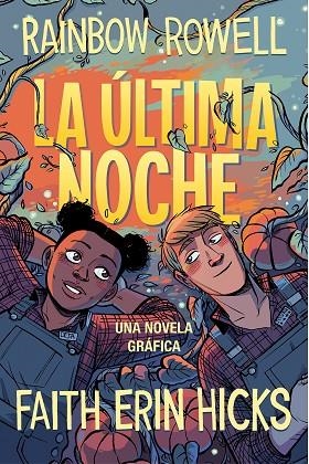 LA ÚLTIMA NOCHE | 9788420453385 | ROWELL, RAINBOW | Llibreria Online de Vilafranca del Penedès | Comprar llibres en català