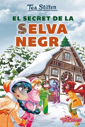 EL SECRET DE LA SELVA NEGRA | 9788491379249 | STILTON, TEA | Llibreria Online de Vilafranca del Penedès | Comprar llibres en català