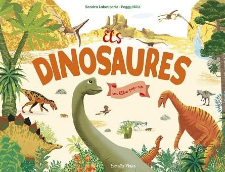 ELS DINOSAURES | 9788491377917 | NILLE, PEGGY | Llibreria Online de Vilafranca del Penedès | Comprar llibres en català