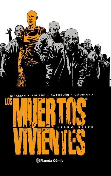 LOS MUERTOS VIVIENTES (EDICIÓN INTEGRAL) Nº 07 | 9788491532613 | KIRKMAN, ROBERT/ADLARD, CHARLIE | Llibreria Online de Vilafranca del Penedès | Comprar llibres en català