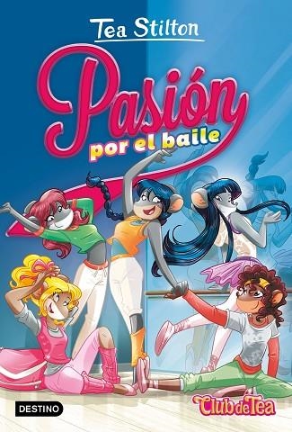 PASIÓN POR EL BAILE | 9788408198789 | STILTON, TEA | Llibreria Online de Vilafranca del Penedès | Comprar llibres en català