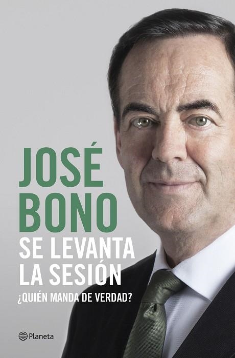 SE LEVANTA LA SESIÓN | 9788408217305 | BONO MARTÍNEZ, JOSÉ | Llibreria Online de Vilafranca del Penedès | Comprar llibres en català