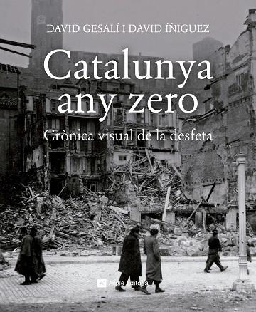 CATALUNYA ANY ZERO | 9788417214784 | GESALÍ BARRERA, DAVID/ÍÑIGUEZ GRÀCIA, DAVID | Llibreria Online de Vilafranca del Penedès | Comprar llibres en català