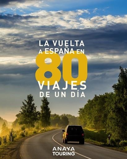 LA VUELTA A ESPAÑA EN 80 VIAJES DE UN DÍA | 9788491582403 | AA.VV | Llibreria Online de Vilafranca del Penedès | Comprar llibres en català