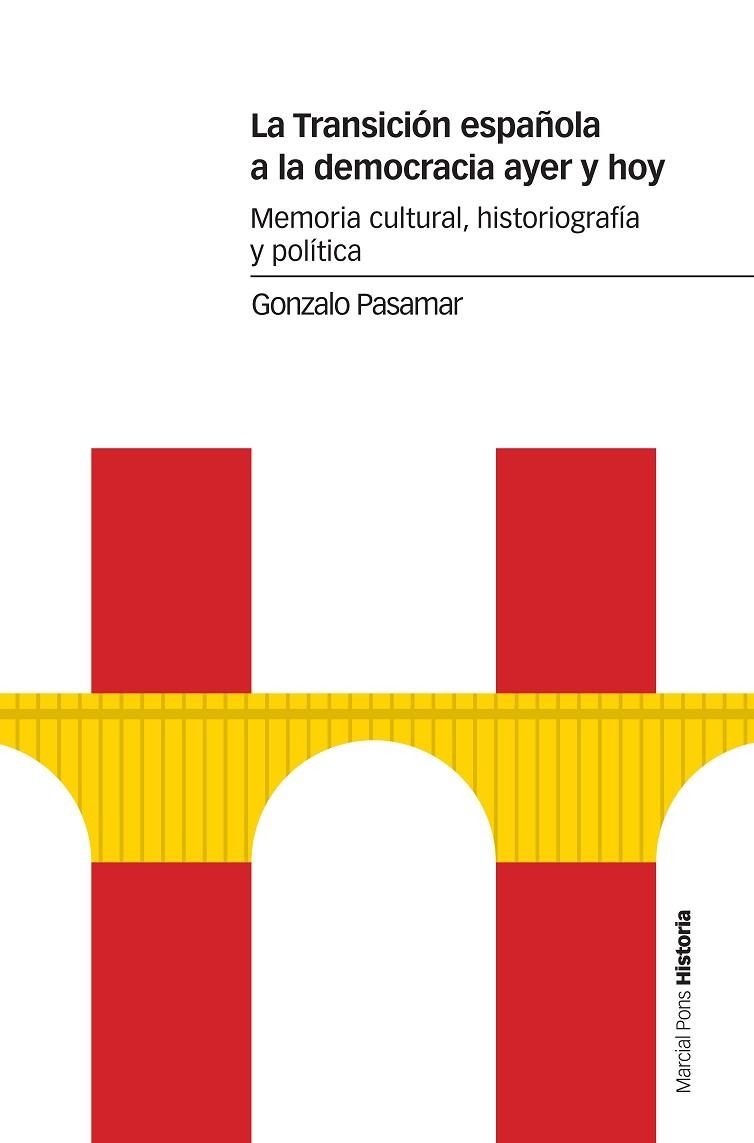 LA TRANSICIÓN ESPAÑOLA A LA DEMOCRACIA AYER Y HOY | 9788417945022 | PASAMAR ALZURIA, GONZALO | Llibreria Online de Vilafranca del Penedès | Comprar llibres en català