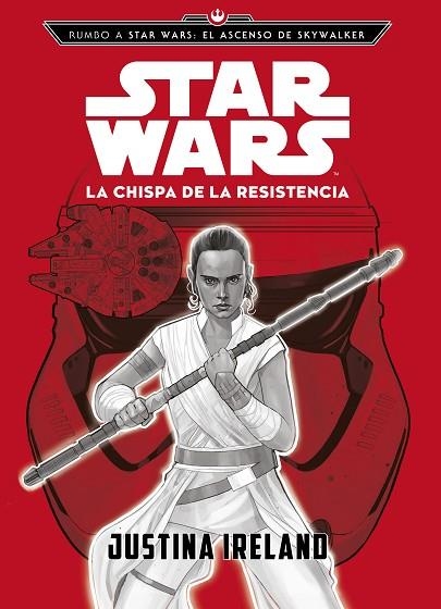 RUMBO A STAR WARS: EL ASCENSO DE SKYWALKER. LA CHISPA DE LA RESISTENCIA | 9788408217787 | STAR WARS | Llibreria Online de Vilafranca del Penedès | Comprar llibres en català