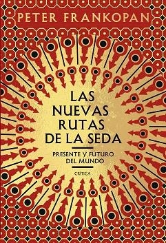 LAS NUEVAS RUTAS DE LA SEDA | 9788491991458 | FRANKOPAN, PETER | Llibreria Online de Vilafranca del Penedès | Comprar llibres en català