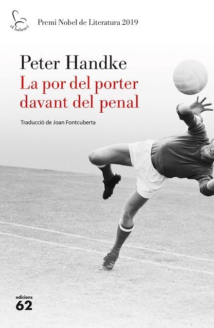 LA POR DEL PORTER DAVANT DEL PENAL | 9788429778267 | HANDKE, PETER | Llibreria L'Odissea - Libreria Online de Vilafranca del Penedès - Comprar libros