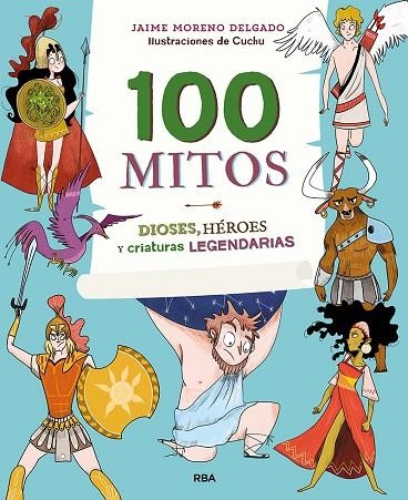 100 MITOS | 9788427216365 | MORENO JAIME/GONZÁLEZ ARÉVALO, SONIA | Llibreria Online de Vilafranca del Penedès | Comprar llibres en català