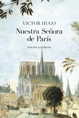 NUESTRA SEÑORA DE PARÍS [EDICIÓN ILUSTRADA] | 9788491816881 | HUGO, VICTOR | Llibreria Online de Vilafranca del Penedès | Comprar llibres en català