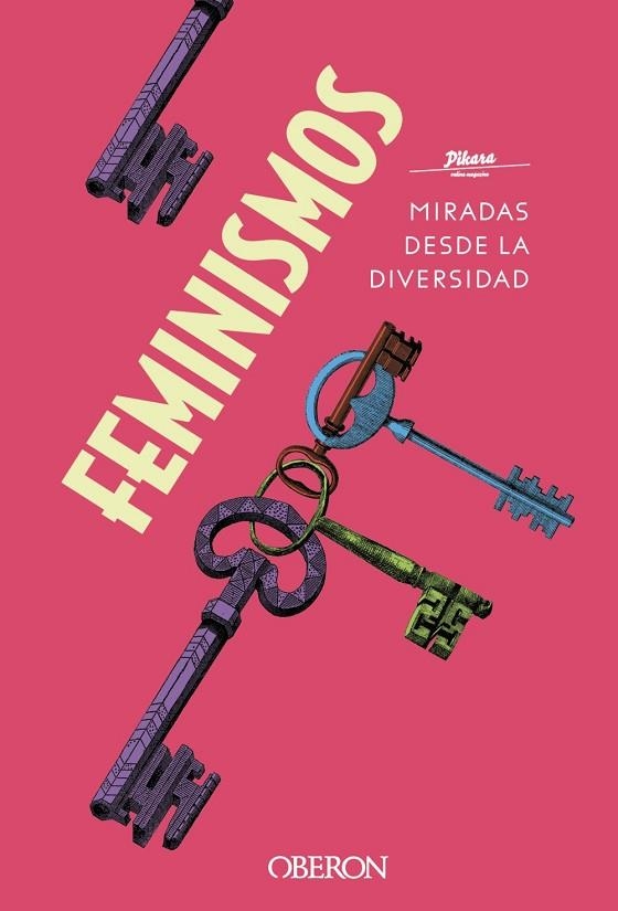 FEMINISMOS. MIRADAS DESDE LA DIVERSIDAD | 9788441542044 | PÍKARA MAGAZINE | Llibreria Online de Vilafranca del Penedès | Comprar llibres en català