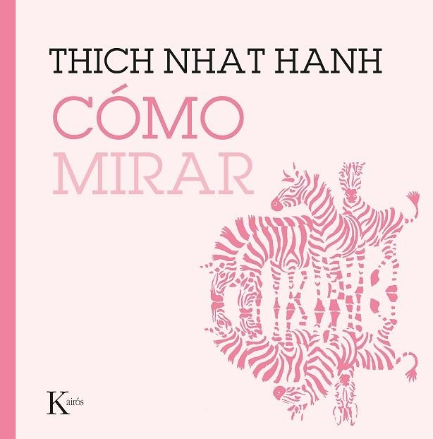 CÓMO MIRAR | 9788499887227 | HANH, THICH NHAT | Llibreria Online de Vilafranca del Penedès | Comprar llibres en català