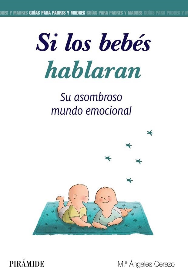 SI LOS BEBÉS HABLARAN | 9788436841930 | CEREZO, MARÍA ÁNGELES | Llibreria Online de Vilafranca del Penedès | Comprar llibres en català