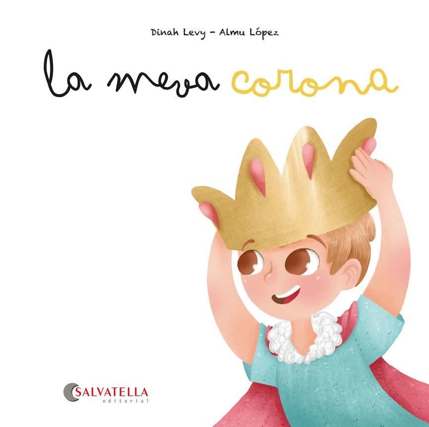 LA MEVA CORONA | 9788417841386 | LEVY CURIEL, DINAH | Llibreria Online de Vilafranca del Penedès | Comprar llibres en català