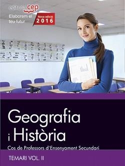 COS DE PROFESSORS D'ENSENYAMENT SECUNDARI. GEOGRAFIA I HISTÒRIA. TEMARI VOL. II. | 9788468168517 | VARIOS AUTORES | Llibreria Online de Vilafranca del Penedès | Comprar llibres en català