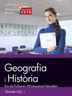 COS DE PROFESSORS D'ENSENYAMENT SECUNDARI. GEOGRAFIA I HISTÒRIA. TEMARI VOL. I. | 9788468168500 | VARIOS AUTORES | Llibreria Online de Vilafranca del Penedès | Comprar llibres en català