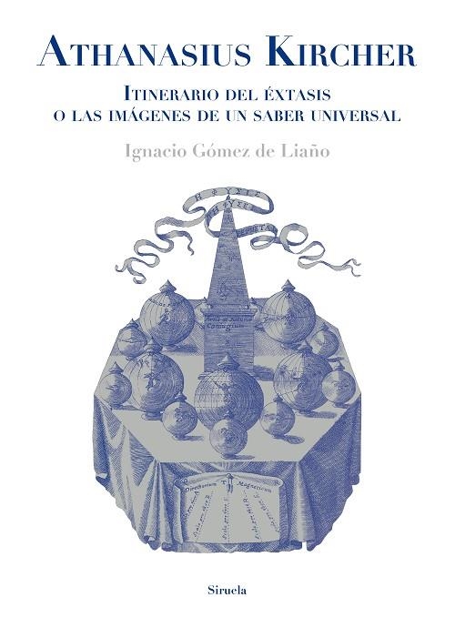 ATHANASIUS KIRCHER. ITINERARIO DEL ÉXTASIS O LAS IMÁGENES DE UN SABER UNIVERSAL | 9788417996901 | GÓMEZ DE LIAÑO, IGNACIO | Llibreria Online de Vilafranca del Penedès | Comprar llibres en català