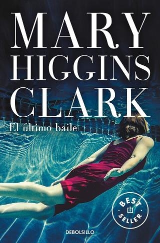 EL ÚLTIMO BAILE | 9788466349956 | HIGGINS CLARK, MARY | Llibreria Online de Vilafranca del Penedès | Comprar llibres en català