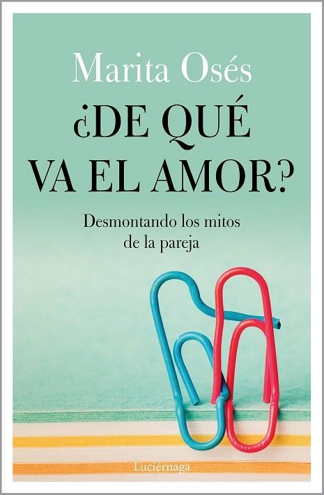 DE QUÉ VA EL AMOR? | 9788418015021 | OSÉS, MARITA | Llibreria Online de Vilafranca del Penedès | Comprar llibres en català