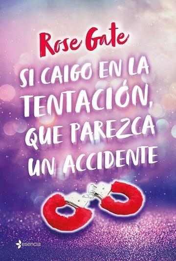 SI CAIGO EN LA TENTACIÓN, QUE PAREZCA UN ACCIDENTE | 9788408219088 | GATE, ROSE | Llibreria Online de Vilafranca del Penedès | Comprar llibres en català