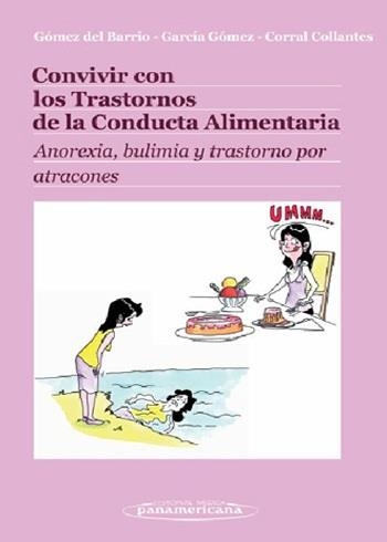 CONVIVIR CON LOS TRASTORNOS DE LA CONDUCTA ALIMENTARIA: ANOREXIA, BULIMIA Y TRASTORNO POR ATRACONES | 9788498351941 | Llibreria Online de Vilafranca del Penedès | Comprar llibres en català