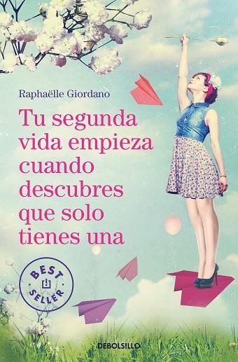 TU SEGUNDA VIDA EMPIEZA CUANDO DESCUBRES QUE SOLO TIENES UNA | 9788466349987 | GIORDANO, RAPHAËLLE | Llibreria Online de Vilafranca del Penedès | Comprar llibres en català