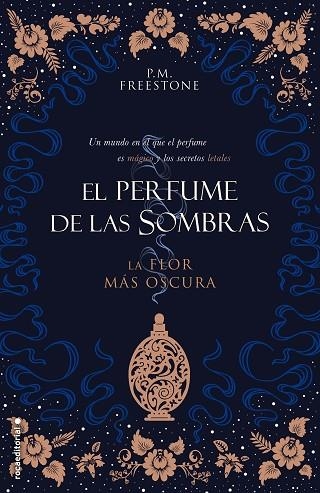 LA FLOR MÁS OSCURA. EL PERFUME DE LAS SOMBRAS VOL. I | 9788417805258 | FREESTONE, P.M. | Llibreria Online de Vilafranca del Penedès | Comprar llibres en català