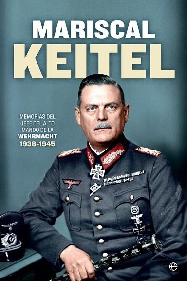 MARISCAL KEITEL | 9788491647324 | KEITEL, WILHELM | Llibreria Online de Vilafranca del Penedès | Comprar llibres en català