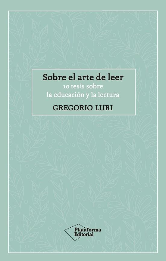 SOBRE EL ARTE DE LEER | 9788417886424 | LURI, GREGORIO | Llibreria Online de Vilafranca del Penedès | Comprar llibres en català