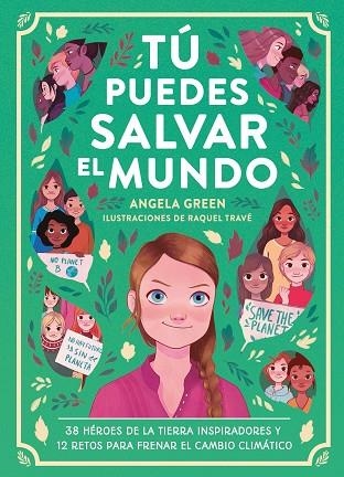 TÚ PUEDES SALVAR EL MUNDO | 9788417761912 | GREEN, ANGELA | Llibreria Online de Vilafranca del Penedès | Comprar llibres en català