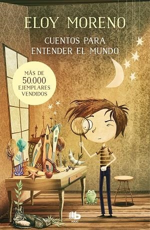 CUENTOS PARA ENTENDER EL MUNDO | 9788413141411 | MORENO, ELOY | Llibreria Online de Vilafranca del Penedès | Comprar llibres en català