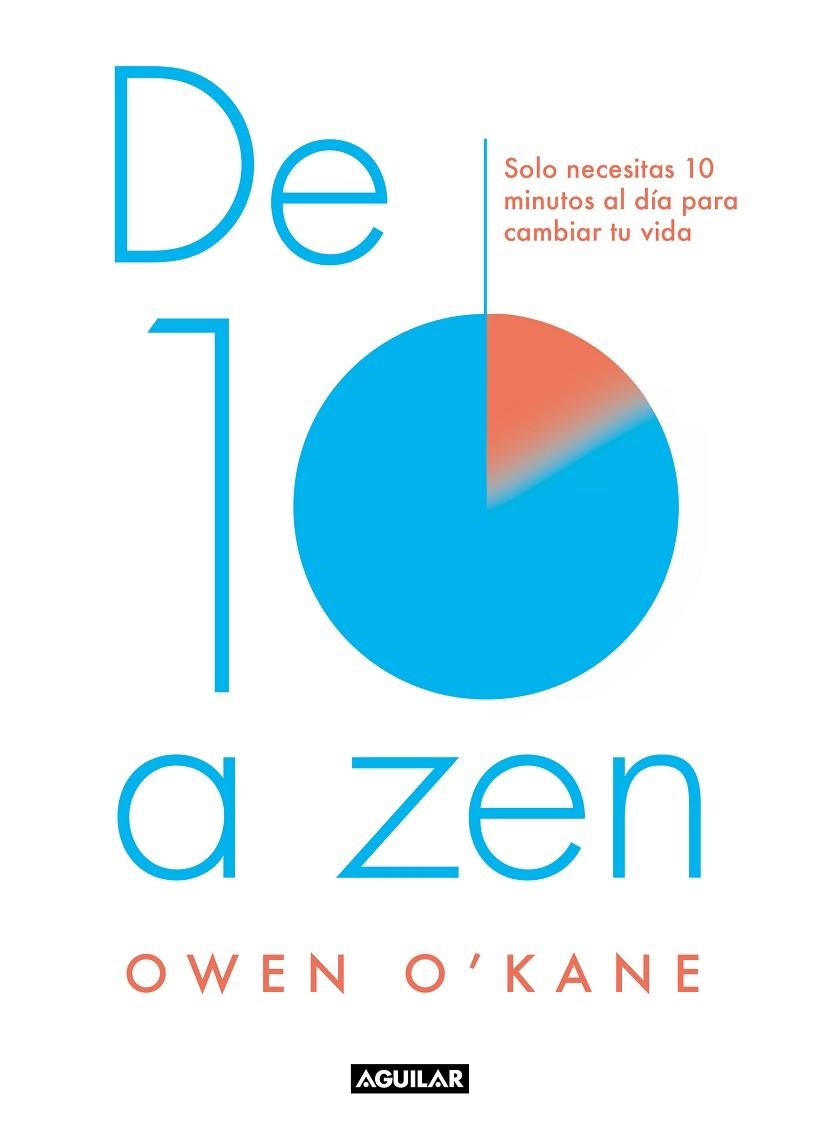 DE DIEZ A ZEN | 9788403520004 | O´KANE, OWEN | Llibreria Online de Vilafranca del Penedès | Comprar llibres en català