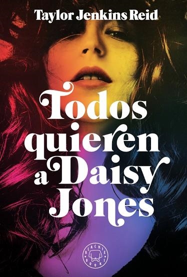 TODOS QUIEREN A DAISY JONES | 9788417552589 | JENKINS REID, TAYLOR | Llibreria Online de Vilafranca del Penedès | Comprar llibres en català