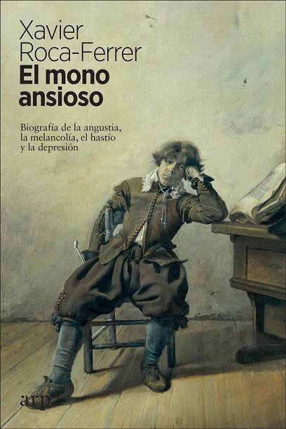 EL MONO ANSIOSO | 9788417623340 | ROCA-FERRER, XAVIER | Llibreria Online de Vilafranca del Penedès | Comprar llibres en català